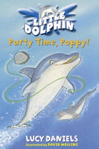 Party Time, Poppy!: No. 2 (Little Dolphin)