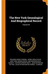 New York Genealogical And Biographical Record; Volume 49