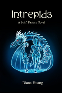 Intrepids - A Sci-fi Fantasy Novel