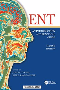 ENT: An Introduction and Practical Guide
