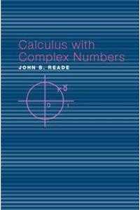 Calculus with Complex Numbers