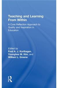 Teaching and Learning from Within