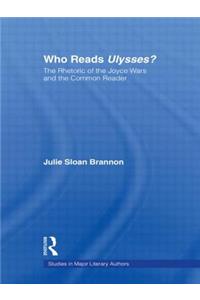 Who Reads Ulysses?