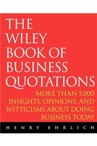 Wiley Book of Business Quotations