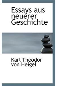 Essays Aus Neuerer Geschichte