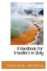 A Handbook for Travellers in Sicily