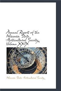 Annual Report of the Wisconsin State Horticultural Society, Volume XXIX