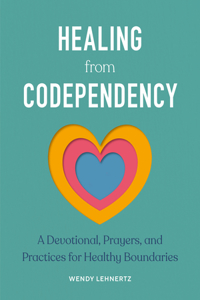 Healing from Codependency