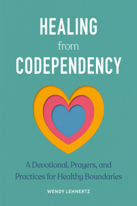 Healing from Codependency