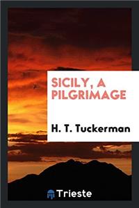 Sicily, a pilgrimage