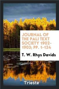 Journal of the Pali Text Society 1902-1903; Pp. 1-124