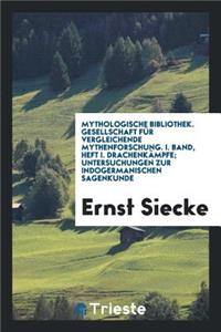 DrachenkÃ¤mpfe; Untersuchungen Zur Indogermanischen Sagenkunde