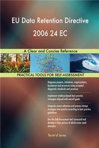 EU Data Retention Directive 2006 24 EC A Clear and Concise Reference