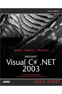 Microsoft Visual C#.Net 2003 Kick Start