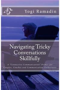 Navigating Tricky Conversations Skillfully