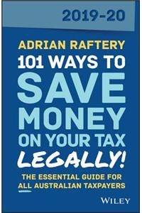 101 Ways to Save Money on Your Tax - Legally! 2019-2020