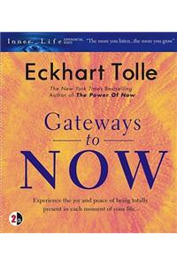 Gateways to Now