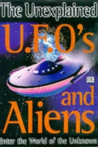 Unexplained: UFOs & Aliens