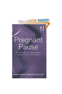 Pregnant Pause: An International Legal Analysis of Maternity Discrimination