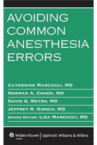 Avoiding Common Anesthesia Errors