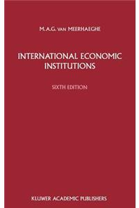 International Economic Institutions, Sixth Edition