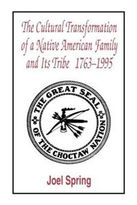 Cultural Transformation of A Native American Family and Its Tribe 1763-1995