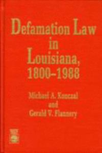 Defamation Law in Louisiana 1800-1988