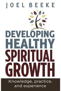 Developing Healthy Spiritual Growth