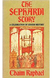 The the Sephardi Story: A Celebration of Jewish History