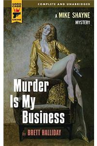 Murder Is My Business