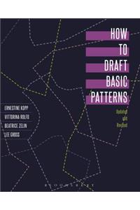 How to Draft Basic Patterns