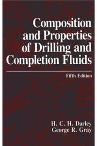 Composition and Properties of Drilling and Completion Fluids
