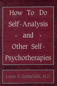 How to Do Self Analysis and Other Self Psychotherapies