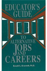 Educator's Guide to Alternative Jobs & Careers