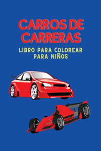 Carros de carreras Libro para colorear para niños