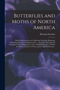 Butterflies and Moths of North America [microform]