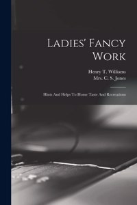 Ladies' Fancy Work