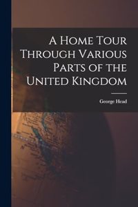 Home Tour Through Various Parts of the United Kingdom