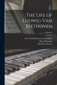 Life of Ludwig Van Beethoven; Volume 3