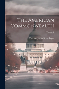 American Commonwealth; Volume 2