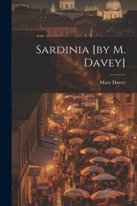 Sardinia [by M. Davey]