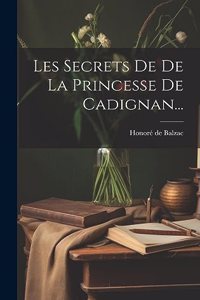 Les Secrets De De La Princesse De Cadignan...