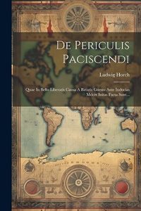 De Periculis Paciscendi
