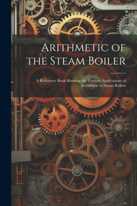 Arithmetic of the Steam Boiler