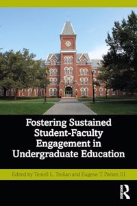 Fostering Sustained Student-Faculty Engagement in Undergraduate Education