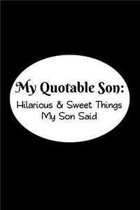 My Quotable Son