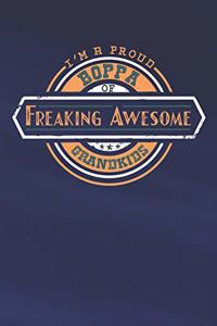 I'm A Proud Boppa Of Freaking Awesome Grandkids
