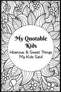 My Quotable Kids