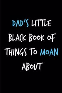 Dad's Little Black Book of Things To Moan About