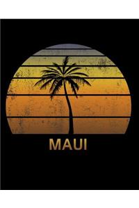 Maui: Hawaii Hawaiian Islands Notebook Lined College Ruled Paper For Taking Notes. Stylish Journal Diary 7.5 x 9.25 Inch Soft Cover. For Home, Work Or Sch